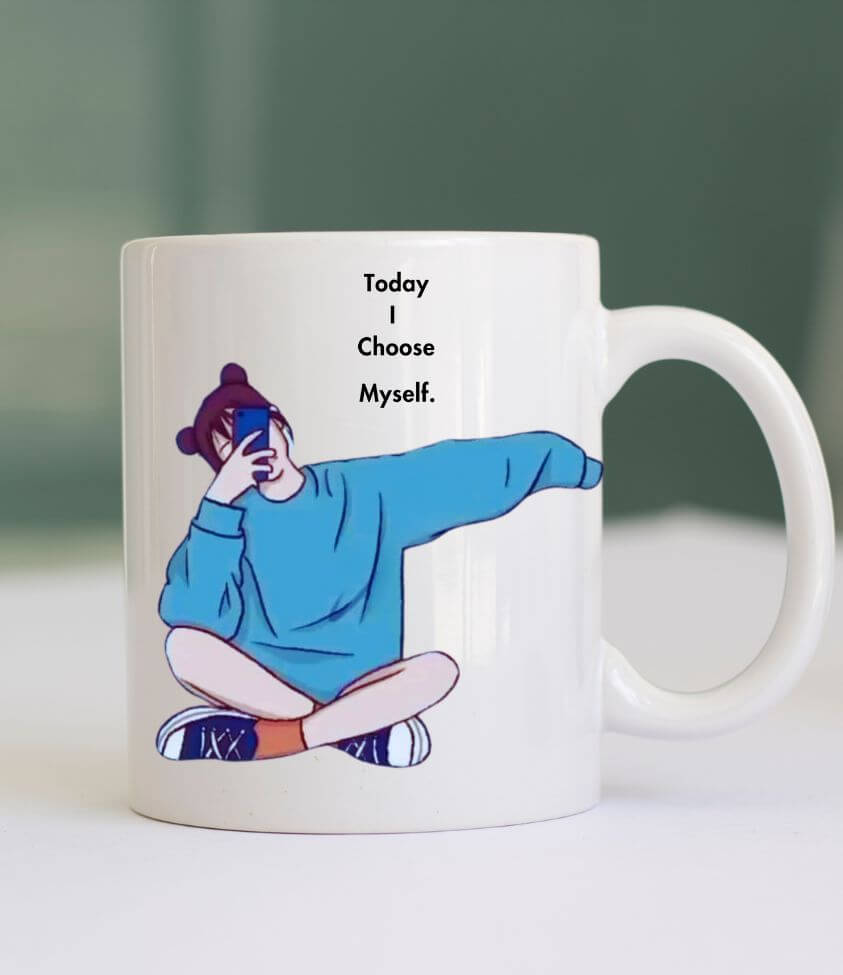 today I choose myself | mug