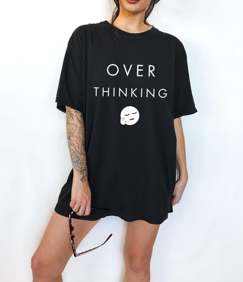 over thinking tee