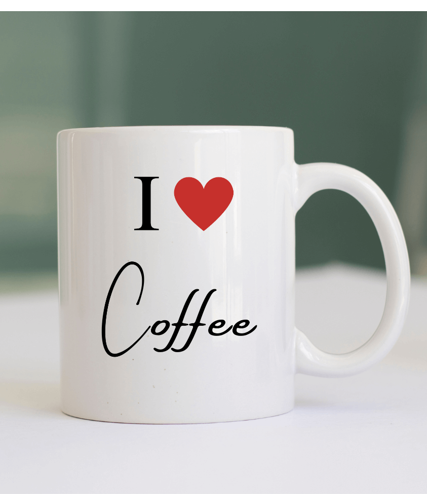 I love coffee | coffee mug