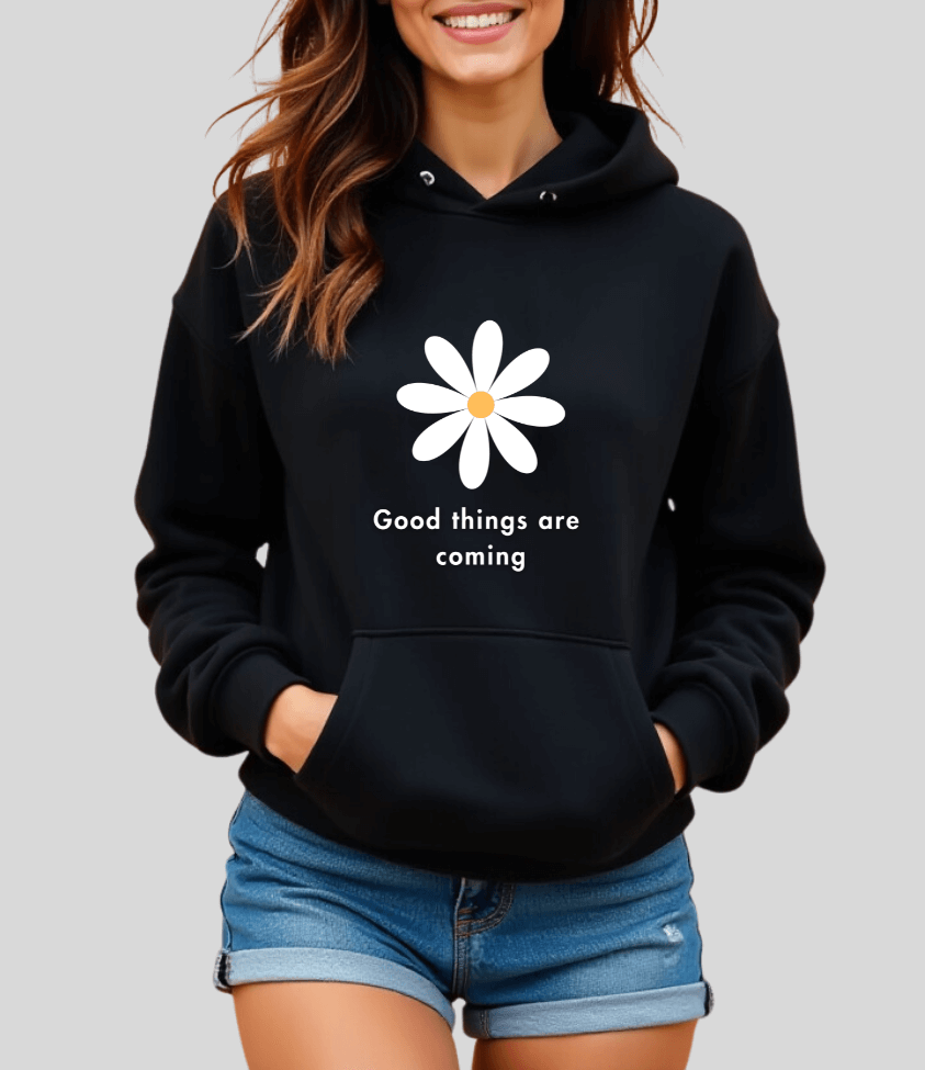 good things are coming | hoodie