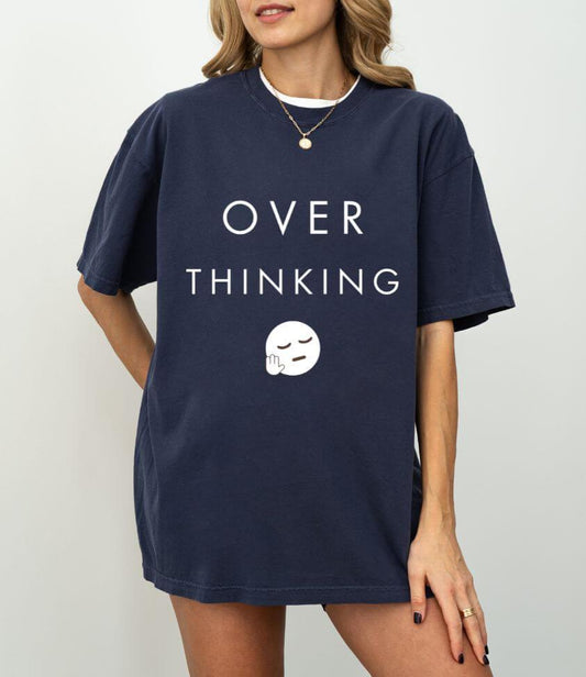 over thinking tee
