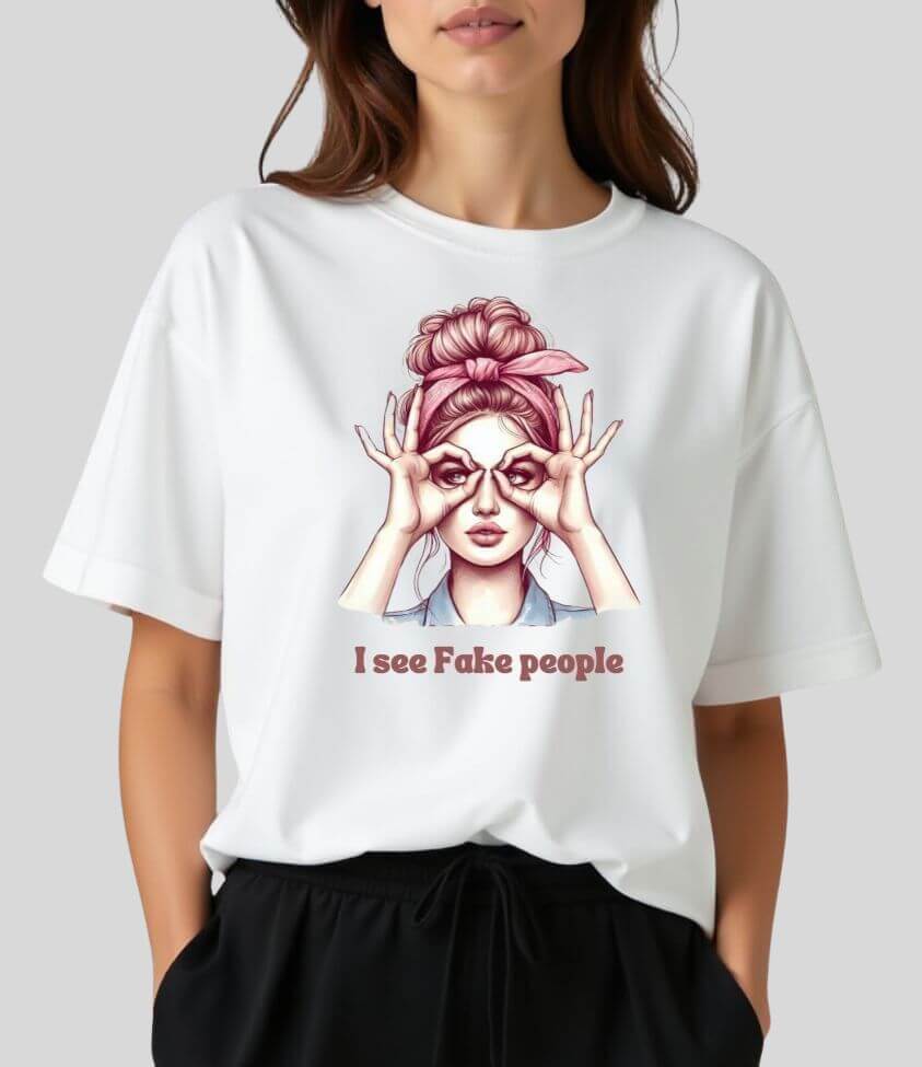 i see fake people | oversized T